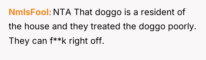 NmlsFool NTA That doggo is a resident of the house...