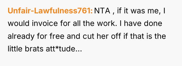 Unfair-Lawfulness761 NTA , if it was me, I would invoice...
