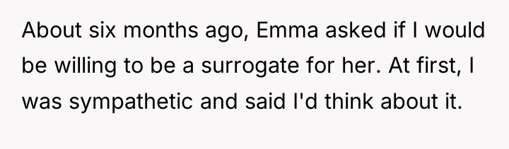 About six months ago, Emma asked if I would be...