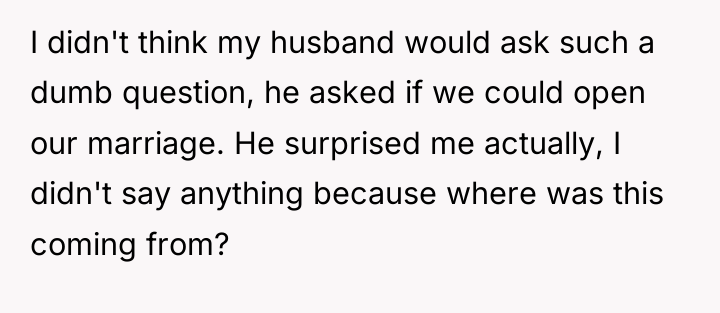 I didn't think my husband would ask such a dumb...