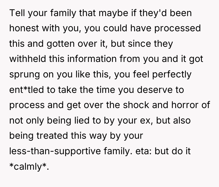 Tell your family that maybe if they'd been honest with...