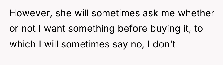 However, she will sometimes ask me whether or not I...