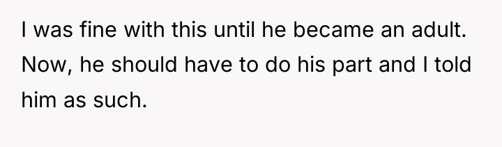 I was fine with this until he became an adult....