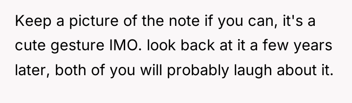 Keep a picture of the note if you can, it's...