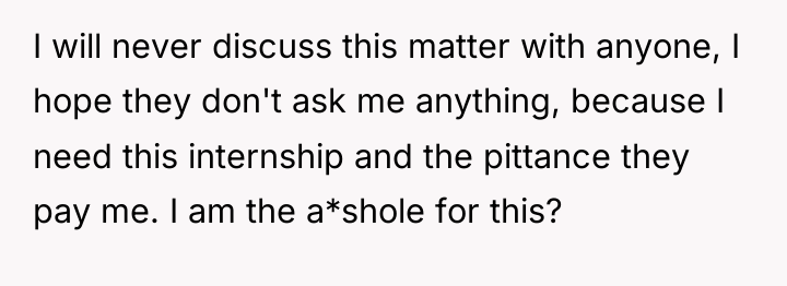 I will never discuss this matter with anyone, I hope...