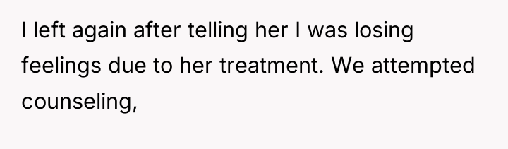 I left again after telling her I was losing feelings...