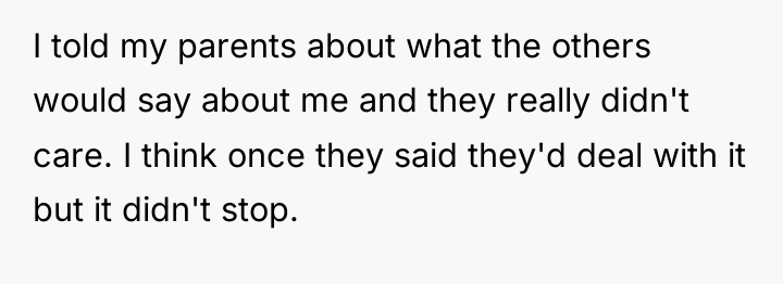 I told my parents about what the others would say...