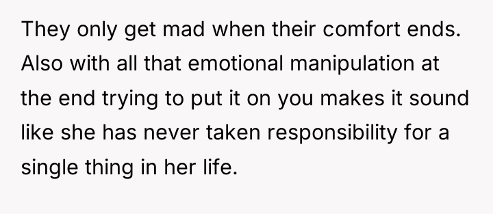 They only get mad when their comfort ends. Also with...