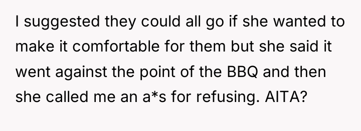 I suggested they could all go if she wanted to...