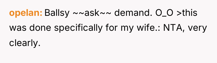 opelan Ballsy ~~ask~~ demand. O_O >this was done specifically for...