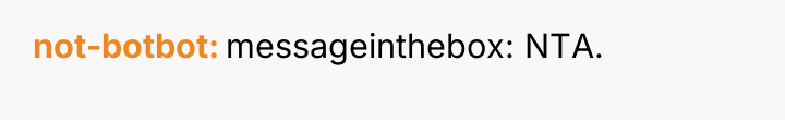 not-botbot messageinthebox: NTA.