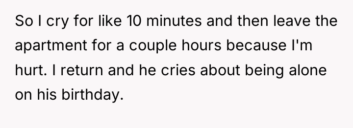So I cry for like 10 minutes and then leave...