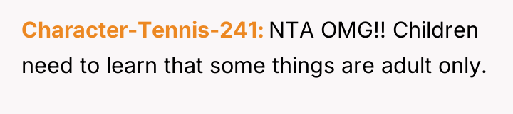 Character-Tennis-241 NTA OMG!! Children need to learn that some things...