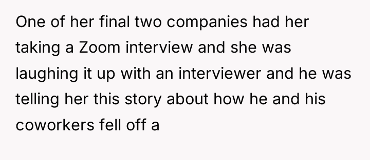 One of her final two companies had her taking a...