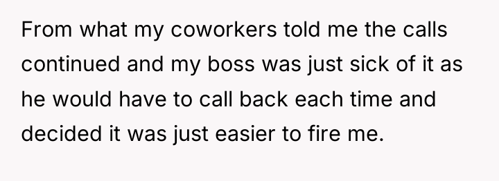 From what my coworkers told me the calls continued and...