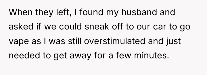 When they left, I found my husband and asked if...