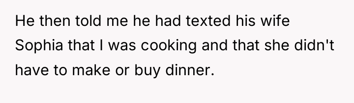 He then told me he had texted his wife Sophia...
