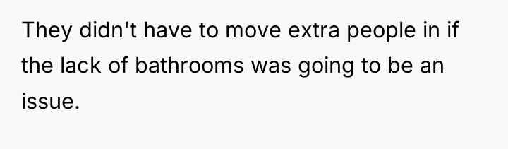 They didn't have to move extra people in if the...