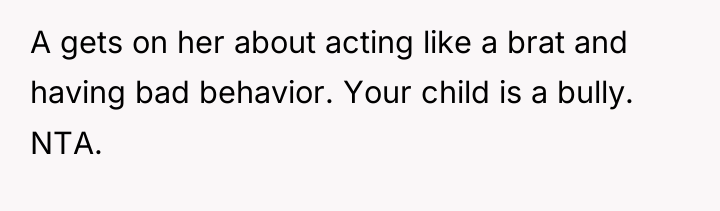 A gets on her about acting like a brat and...