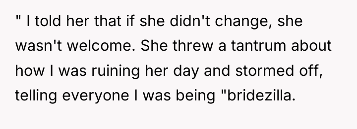 " I told her that if she didn't change, she...