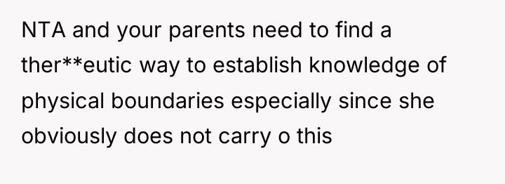NTA and your parents need to find a ther**eutic way...