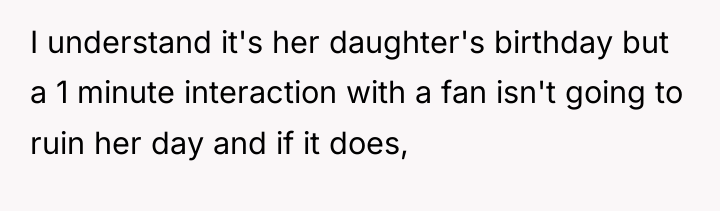 I understand it's her daughter's birthday but a 1 minute...