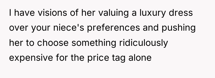 I have visions of her valuing a luxury dress over...