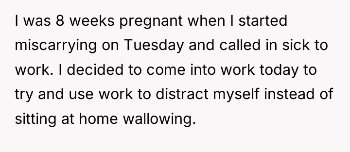 I was 8 weeks pregnant when I started miscarrying on...