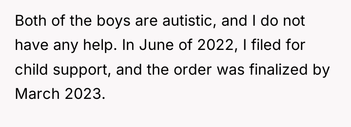 Both of the boys are autistic, and I do not...