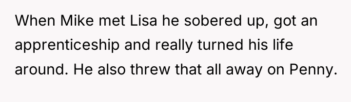 When Mike met Lisa he sobered up, got an apprenticeship...