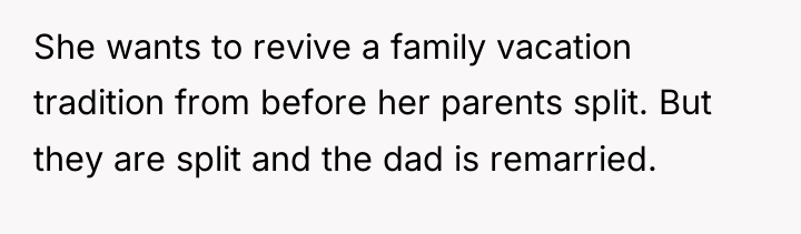 She wants to revive a family vacation tradition from before...