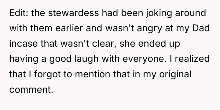 Edit: the stewardess had been joking around with them earlier...
