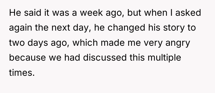 He said it was a week ago, but when I...