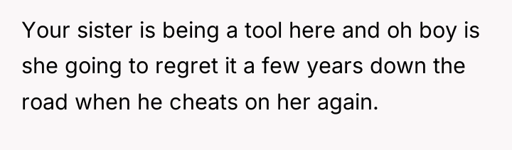 Your sister is being a tool here and oh boy...