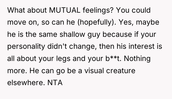 What about MUTUAL feelings? You could move on, so can...
