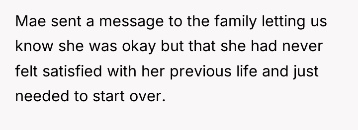 Mae sent a message to the family letting us know...