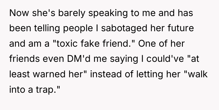 Now she's barely speaking to me and has been telling...