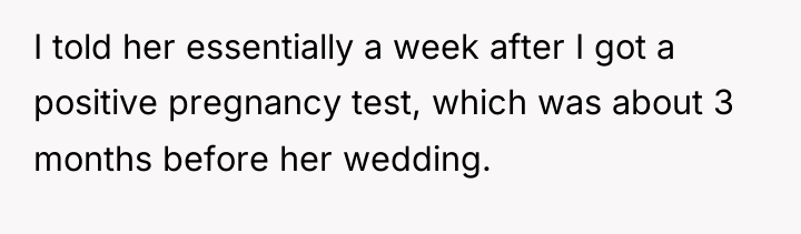 I told her essentially a week after I got a...