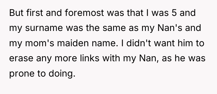 But first and foremost was that I was 5 and...