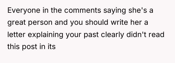 Everyone in the comments saying she's a great person and...