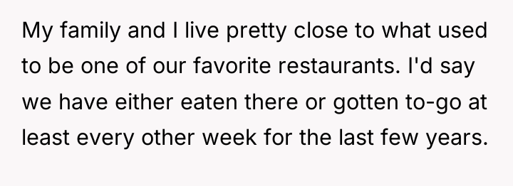 My family and I live pretty close to what used...