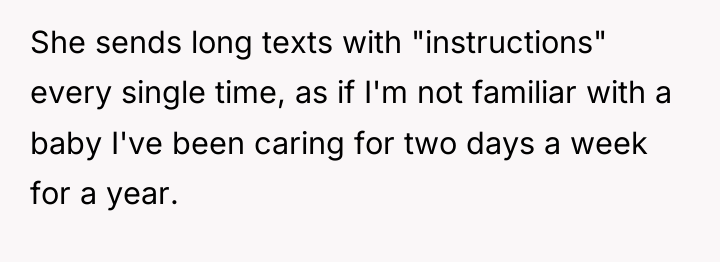 She sends long texts with "instructions" every single time, as...