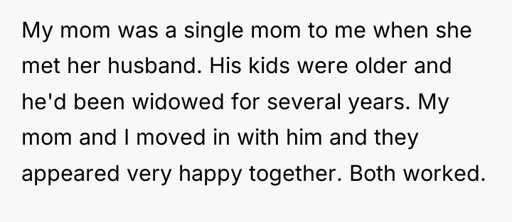 My mom was a single mom to me when she...