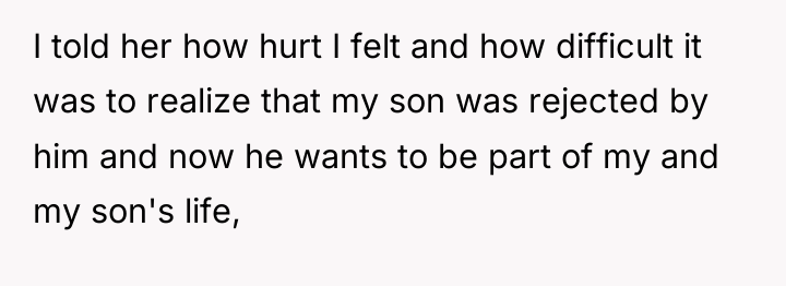 I told her how hurt I felt and how difficult...