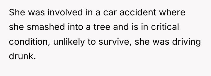 She was involved in a car accident where she smashed...