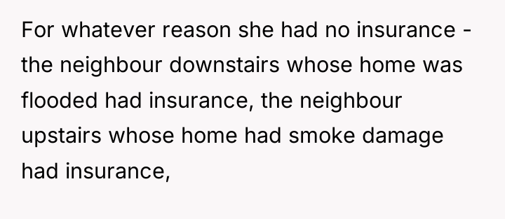 For whatever reason she had no insurance - the neighbour...