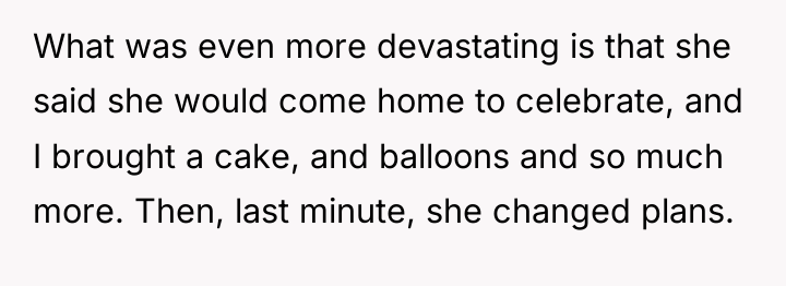 What was even more devastating is that she said she...