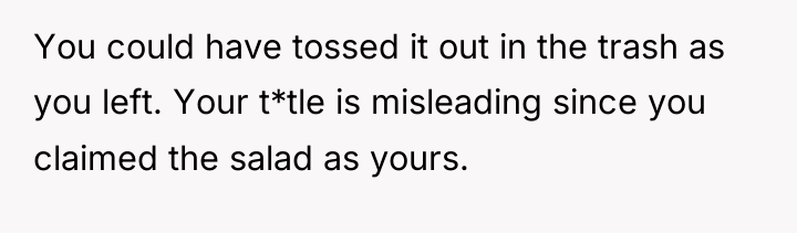 You could have tossed it out in the trash as...