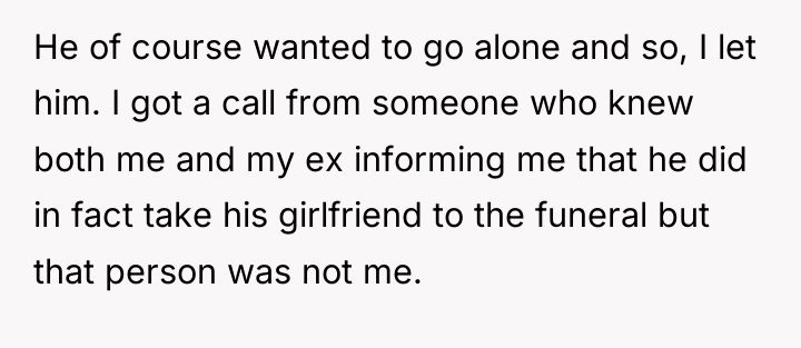 He of course wanted to go alone and so, I...