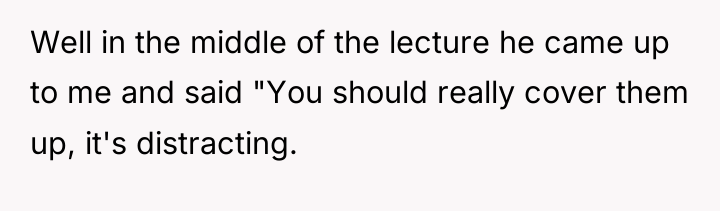 Well in the middle of the lecture he came up...